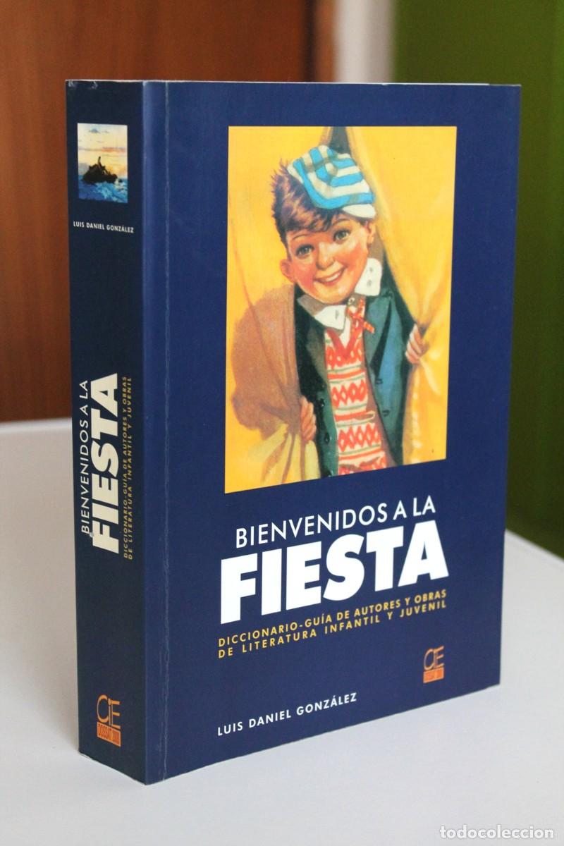 Livres d'occasion: Luis Daniel Bienvenidos a la fiesta Diccionario-Gu&iacute;a de autores obras literatura infantil juvenil