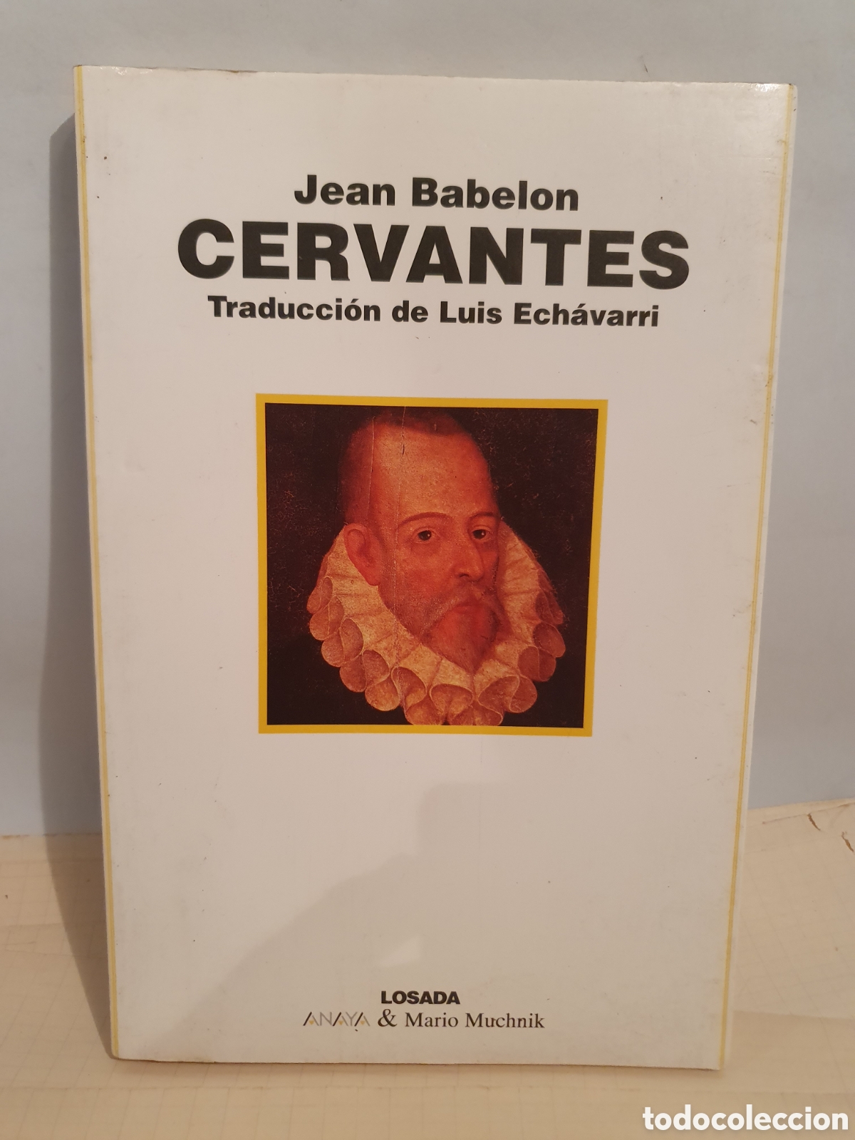 Libros de segunda mano: CERVANTES. JEAN BABELON. LOSADA 1994. - Foto 1