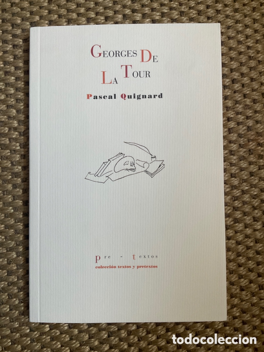 Libros de segunda mano: Georges de la Tour. Quignard, Pascal. Pre-textos 2010. - Foto 1