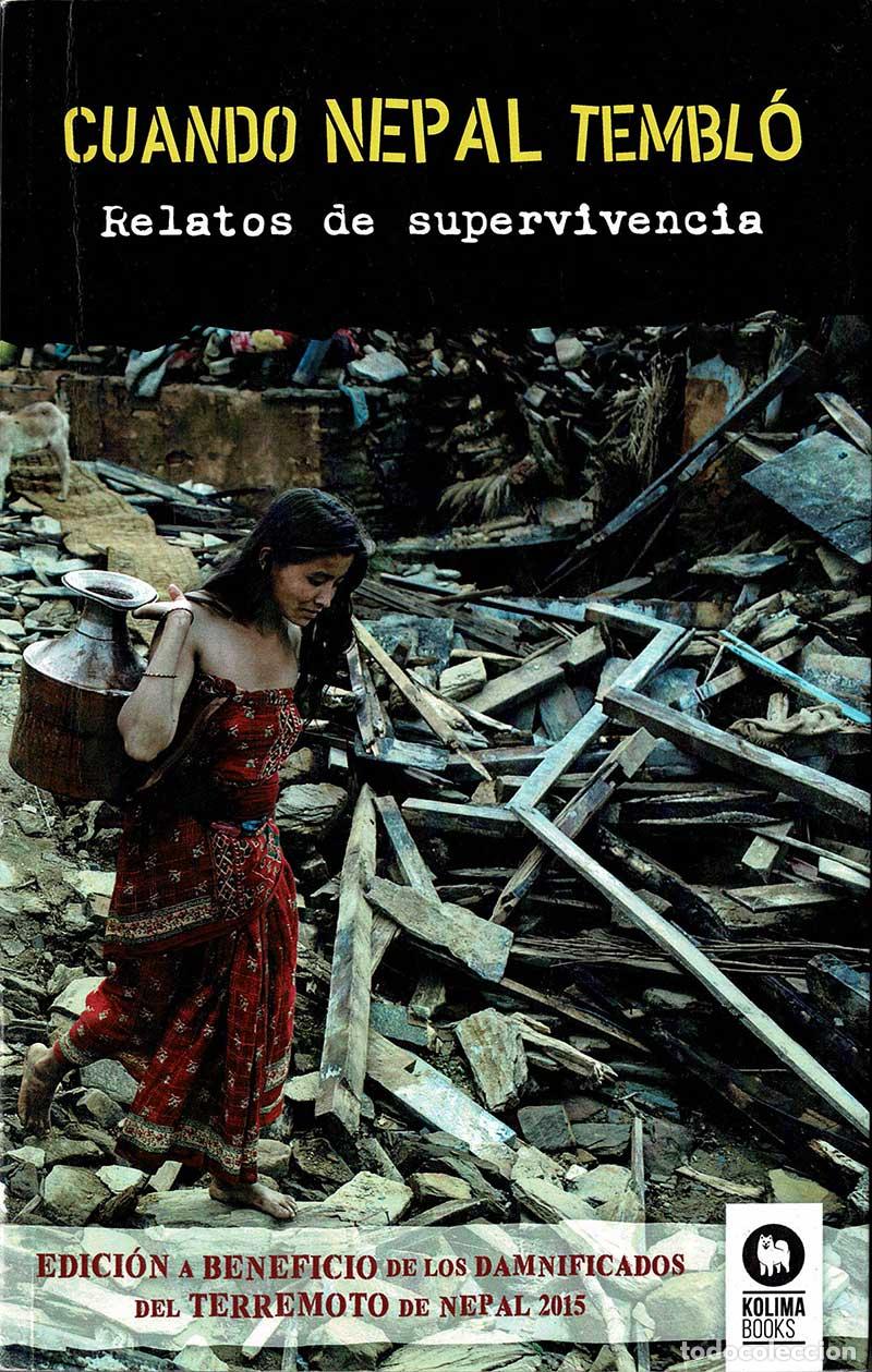 Libri di seconda mano: Cuando Nepal tembl&oacute;. Relatos de supervivencia - AA.VV.