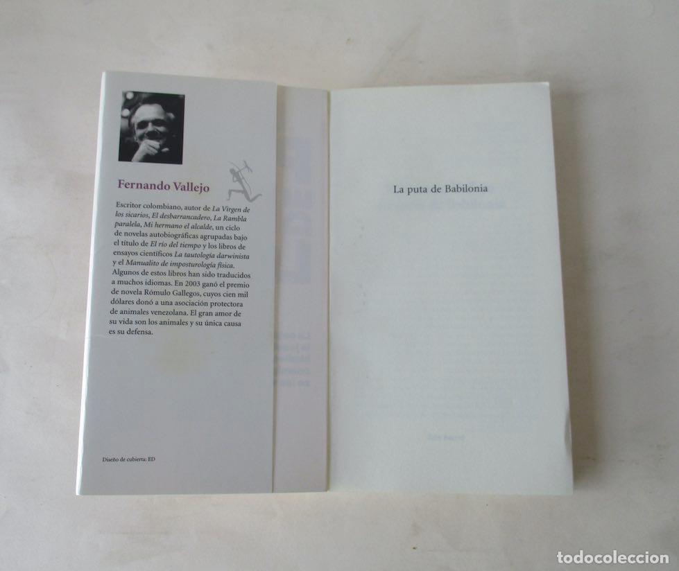 Libros de segunda mano: LA PUTA DE BABILONIA - FERNANDO VALLEJO - Foto 3