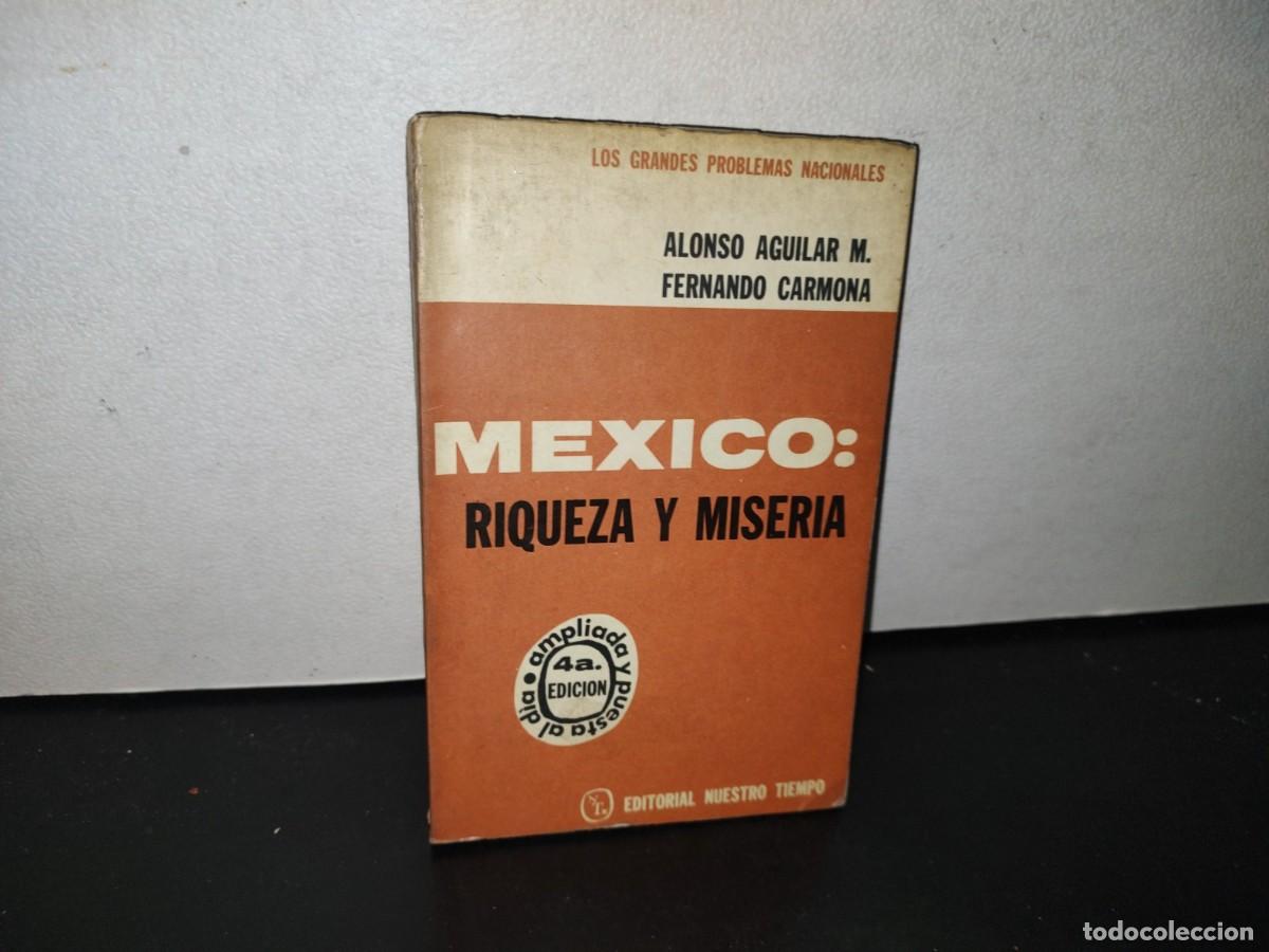 Libri di seconda mano: 80- M&Eacute;XICO: RIQUEZA Y MISERIA - ALONSO AGUILAR M., FERNANDO CARMONA - 1970