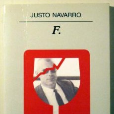 Libros de segunda mano: NAVARRO, JUSTO - F. - BARCELONA 2003 - 1ª ED. - BASADA EN LA VIDA DE GABRIEL FERRATER