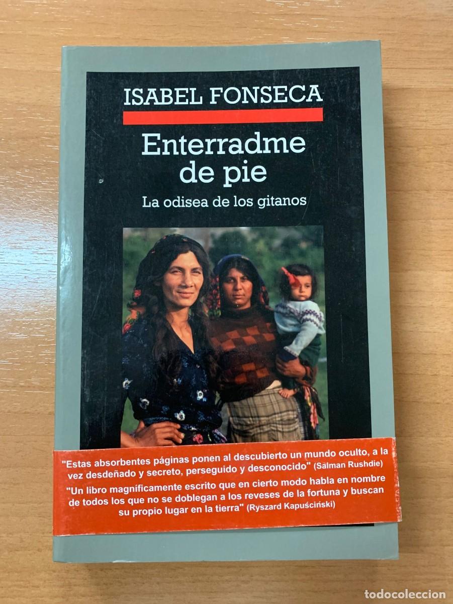 Libros de segunda mano: Enterradme de pie. La odisea de los gitanos, de Isabel Fonseca - Foto 1