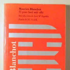 Libros de segunda mano: BLANCHOT, MAURICE - EL PASO (NO) M ÁS ALLÁ - BARCELONA 1994