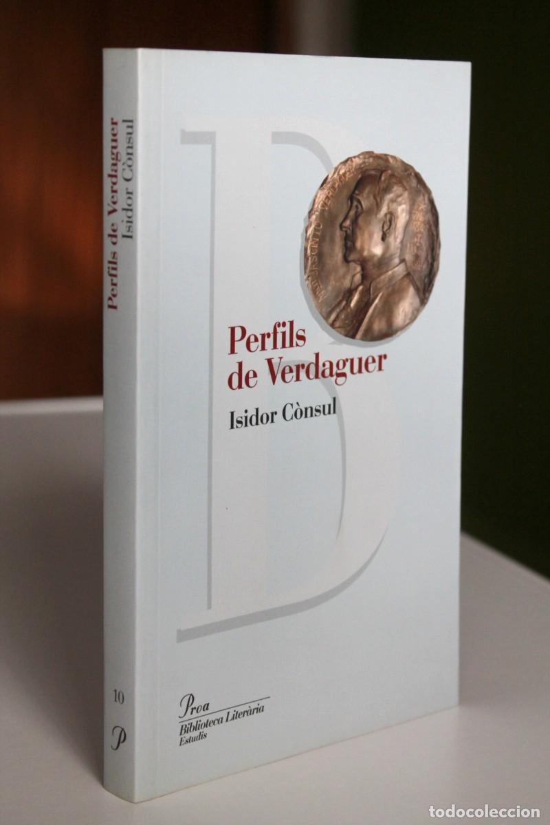 Libros de segunda mano: Isidor C&ograve;nsul - Perfils de Verdaguer - Proa - Foto 1