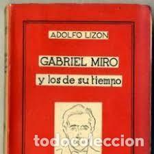 Libros de segunda mano: Gabriel Mir&oacute; y los de su tiempo Adolfo Lizon - Foto 1