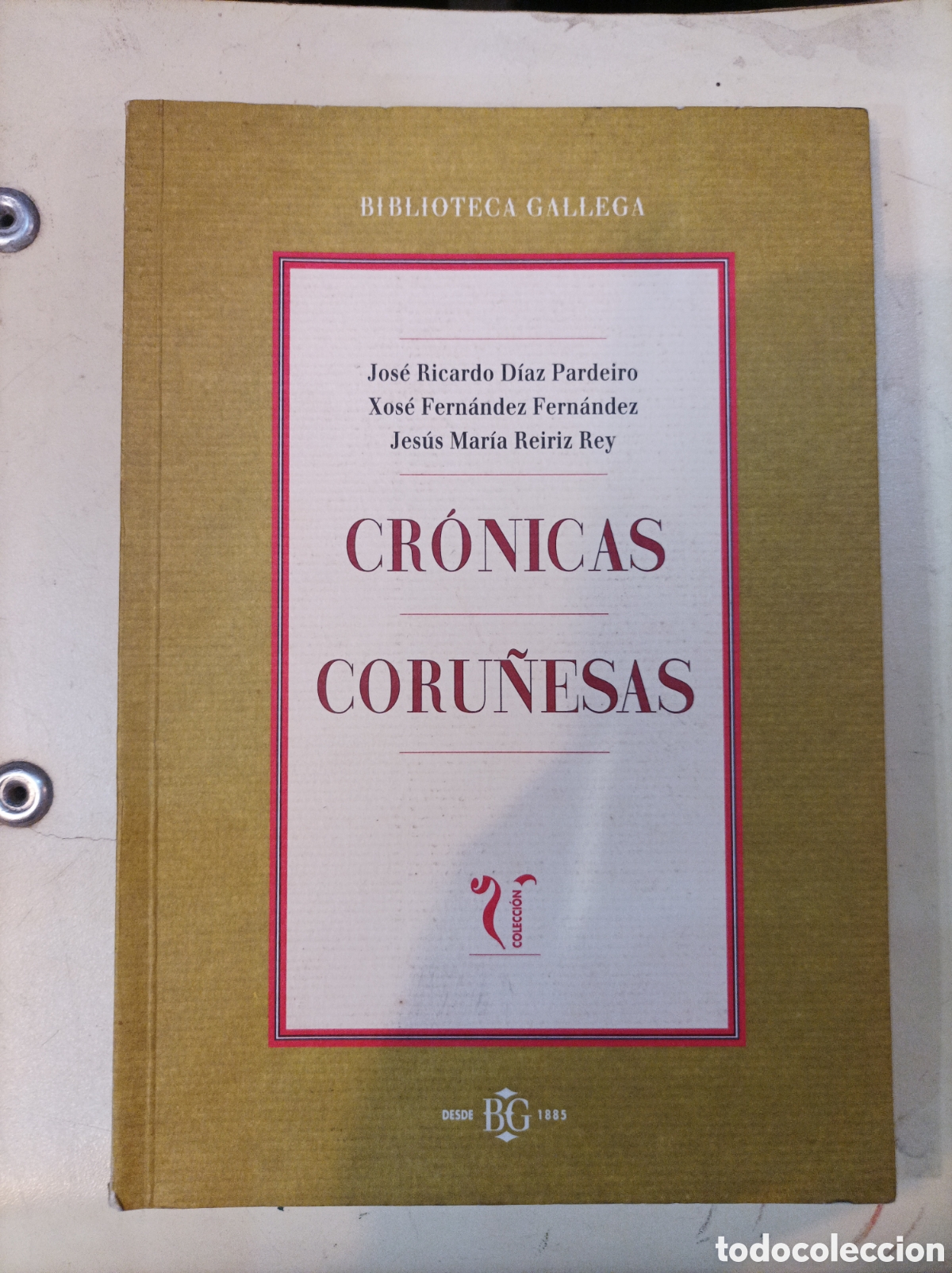 Gebrauchte B&uuml;cher: CR&Oacute;NICAS CORU&Ntilde;ESAS.BIBLIOTECA GALEGA 1994 JOSE D&Iacute;AZ PARDEIRO.XOSE FERN&Aacute;NDEZ.JESUS MAR&Iacute;A REIRIZ