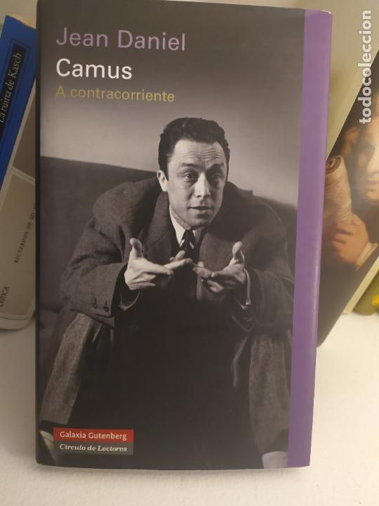 Libros de segunda mano: Albert Camus. A contracorriente - Jean Daniel . Ensayo - Foto 1