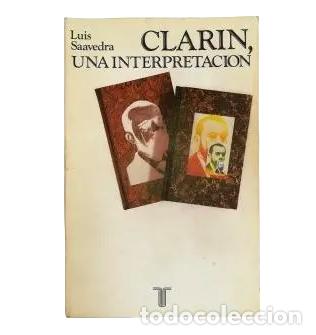 Libros de segunda mano: CLAR&Iacute;N, UNA INTERPRETACI&Oacute;N.- LUIS SAAVEDRA (1987) - Foto 1