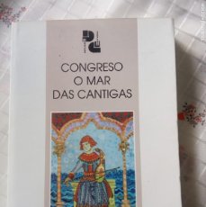 Libros de segunda mano: CONGRESO O MAR DAS CANTIGAS: ACTAS DO CONGRESO.-VV.AA.