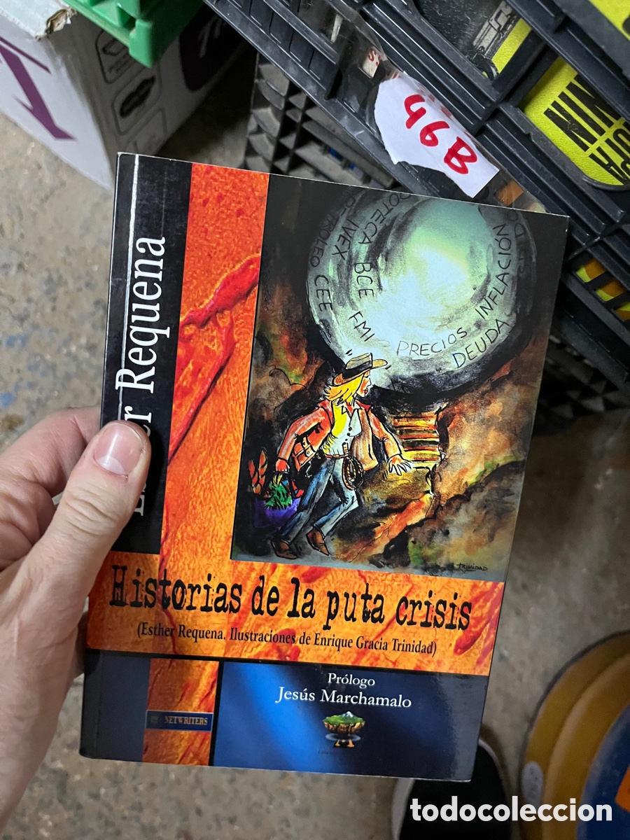Libros de segunda mano: 46B Historias de la puta crisis. Requena - Foto 1