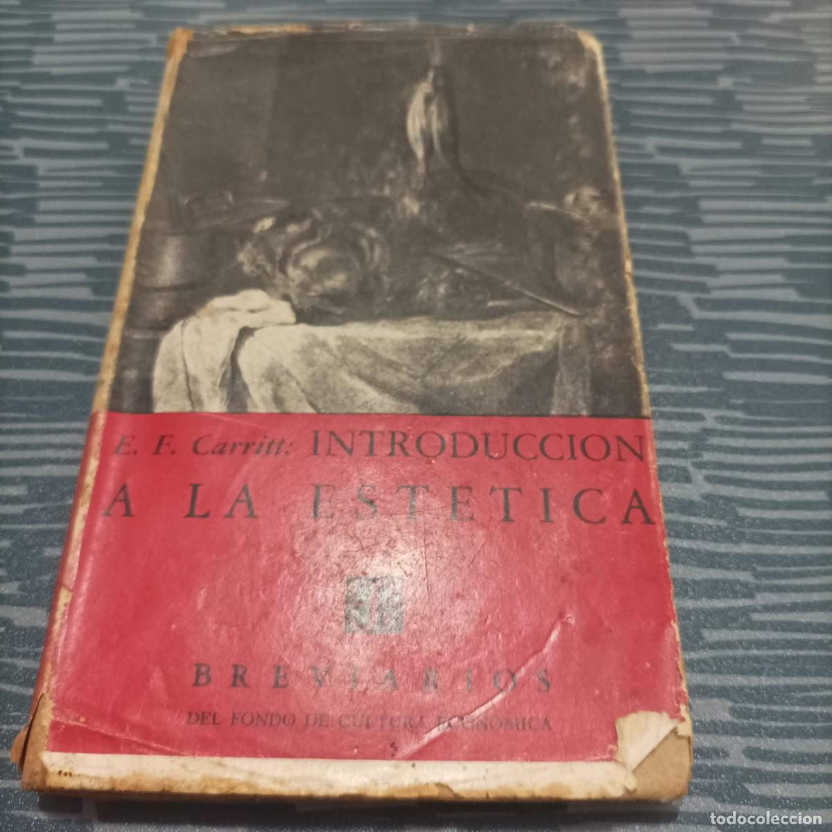 Libros de segunda mano: INTRODUCCI&Oacute;N A LA EST&Eacute;TICA,E.F. CARRITT,1951,194 P&Aacute;G. - Foto 1