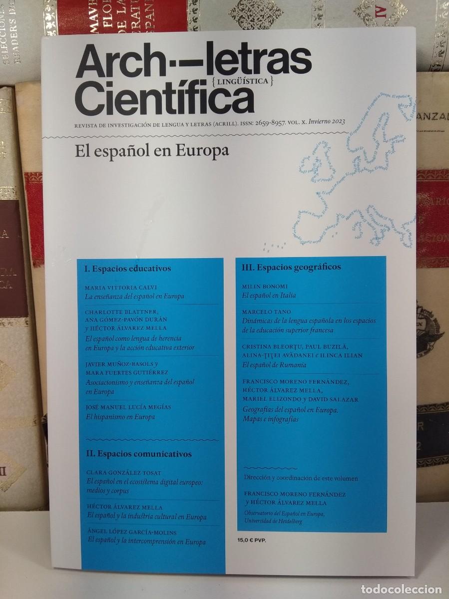 Libros de segunda mano: ARCHILETRAS CIENT&Iacute;FICA. (Ling&uuml;&iacute;stica) Volumen X. Invierno 2023. Monogr&aacute;fico El espa&ntilde;ol en Europa.