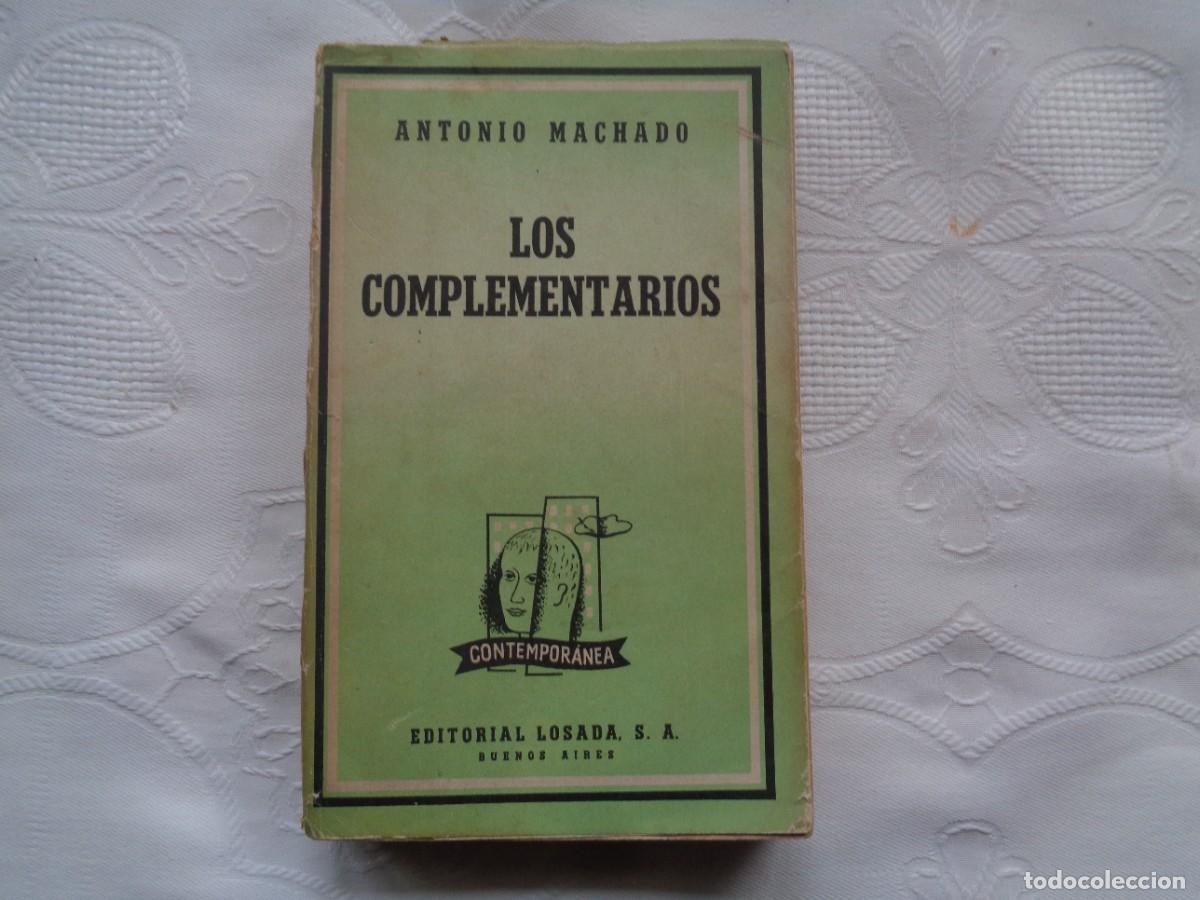 Libros de segunda mano: ANTONIO MACHADO. LOS COMPLEMENTARIOS Y OTRAS PROSAS P&Oacute;STUMAS. 1957. - Foto 1