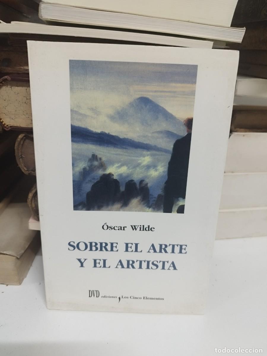 Libros de segunda mano: SOBRE EL ARTE Y EL ARTISTA. OSCAR WILDE. EDICIONES LOS CINCO ELEMENTOS. 2000. - Foto 1