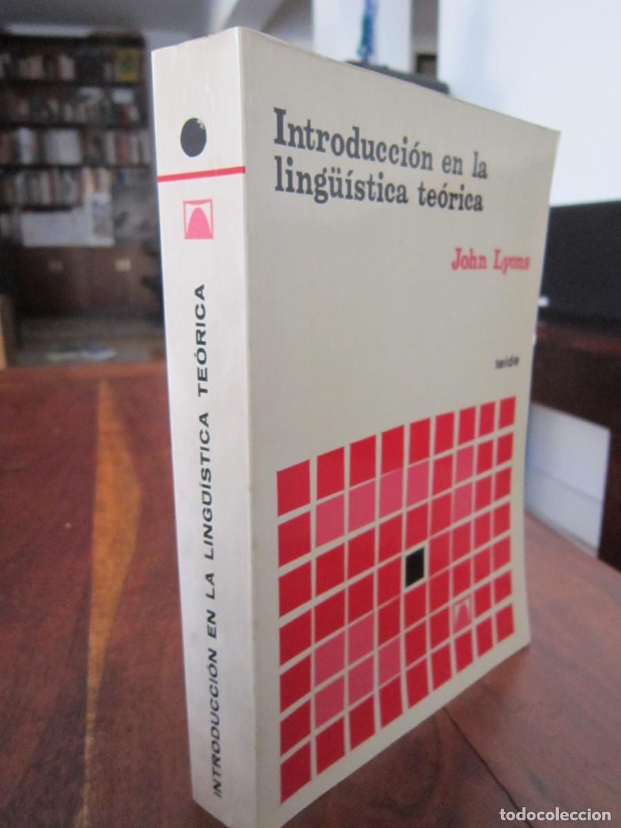 Libros de segunda mano: INTRODUCCI&Oacute;N EN LA LING&Uuml;ISTICA TE&Oacute;RICA. John Lyons. Editorial Teide 1973 MBE - Foto 1
