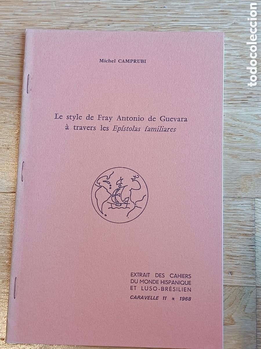 Libri di seconda mano: Le style de Fray Antonio de Guevara &agrave; traversa les Ep&iacute;stolas familiares, por Michel Camprubi