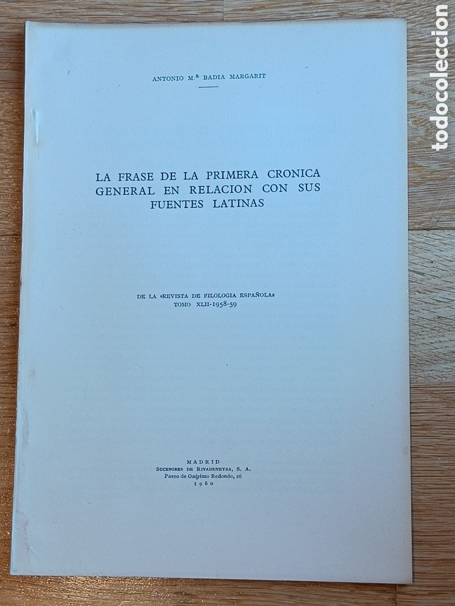 Libros de segunda mano: La frase de la primera cr&oacute;nica general en relaci&oacute;n con sus fuentes latinas, Bad&iacute;a Margarit