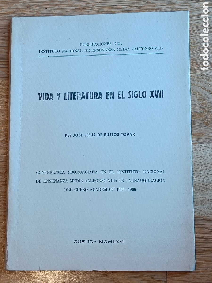 Libri di seconda mano: Vida y literatura en el siglo XVII, por Jos&eacute; Jes&uacute;s de Bustos Tovar, Cuenca 1966