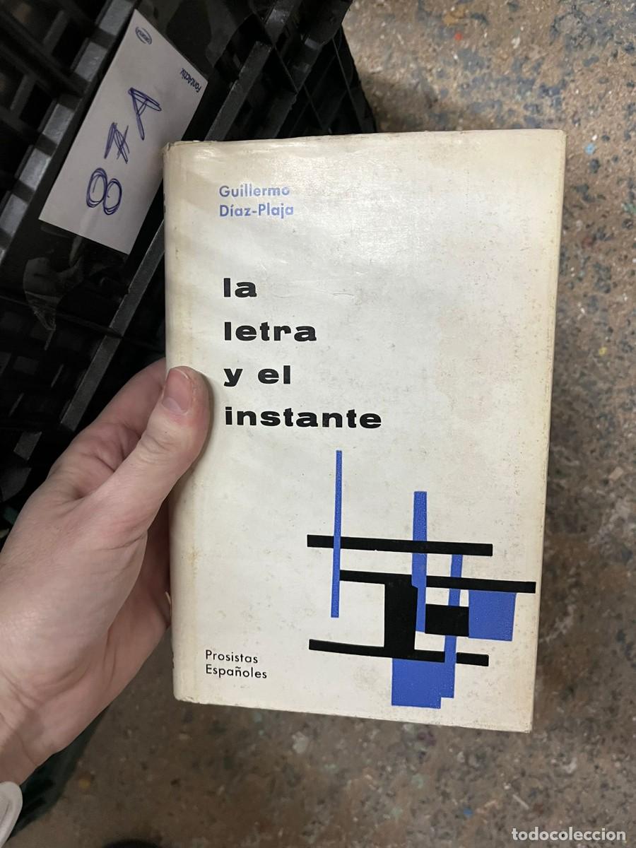 Libros de segunda mano: 87A LA LETRA Y EL INSTANTE, GUILLERMO DIAZ PLAJA - Foto 1