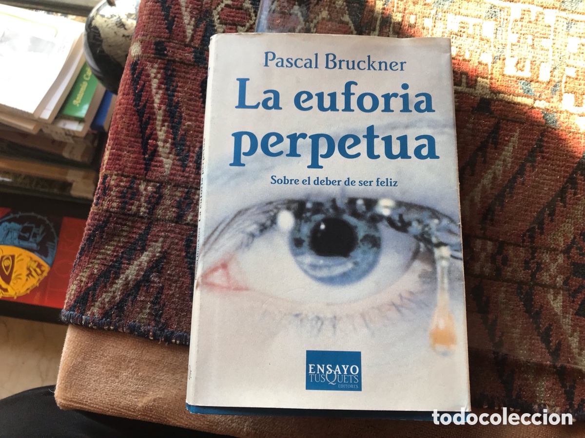 Libros de segunda mano: La Euphoria perpetua. Pascal Bruckner. Ensayo Tusquets. - Foto 1