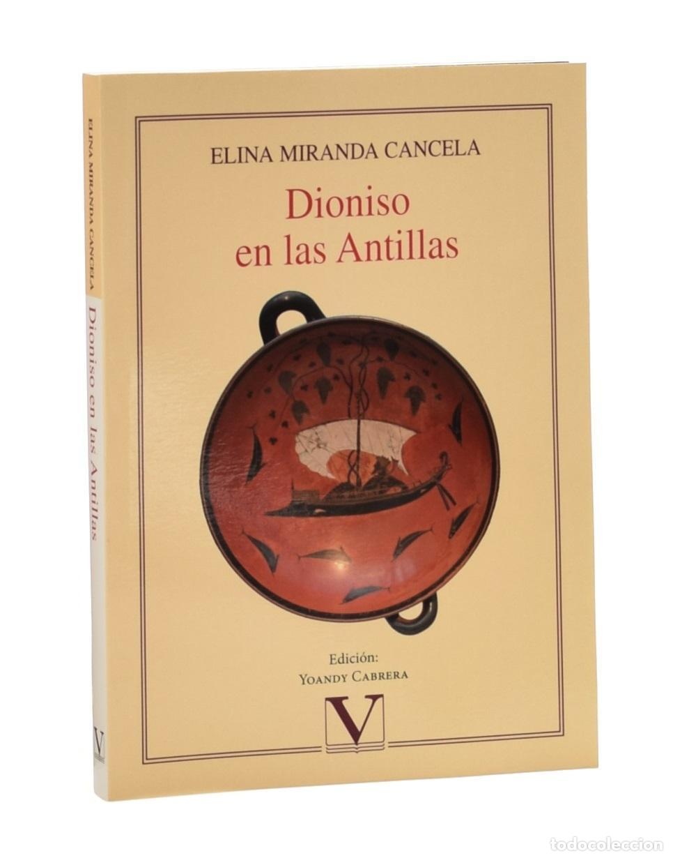 Libros de segunda mano: DIONISO EN LAS ANTILLAS - MIRANDA CANCELA, Elina - Foto 1