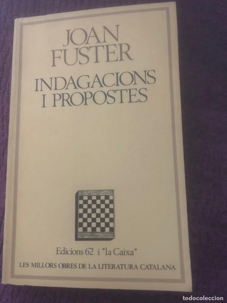 Libros de segunda mano: INDAGACIONS I PROPOSTES. JOAN FUSTER. - Foto 1