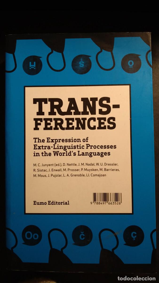 Libros de segunda mano: TRANSFERENCI&Egrave;S.LA MANIFESTACI&Oacute; DELS PROCESSOS EXTRALINGU&Iacute;STICS EN LES LLENGUES DEL M&Oacute;N - Foto 2