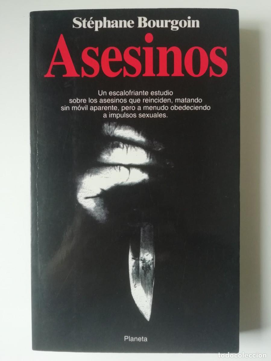 Libros de segunda mano: ASESINOS - ST&Eacute;PHANE BOURGOIN - ED. PLANETA 1993 - Foto 1