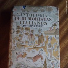 Libros de segunda mano: ANTOLOGÍA DE HUMORISTAS ITALIANOS. 2ª EDICIÓN 1.952