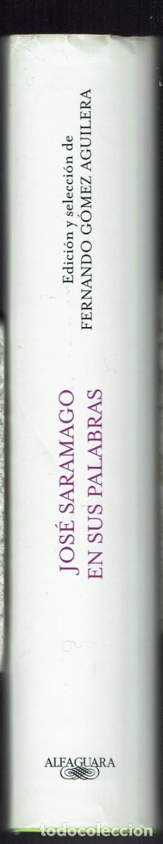 Libros de segunda mano: JOS&Eacute; SARAMAGO EN SUS PALABRAS. 2010. (AC1.4) - Foto 3