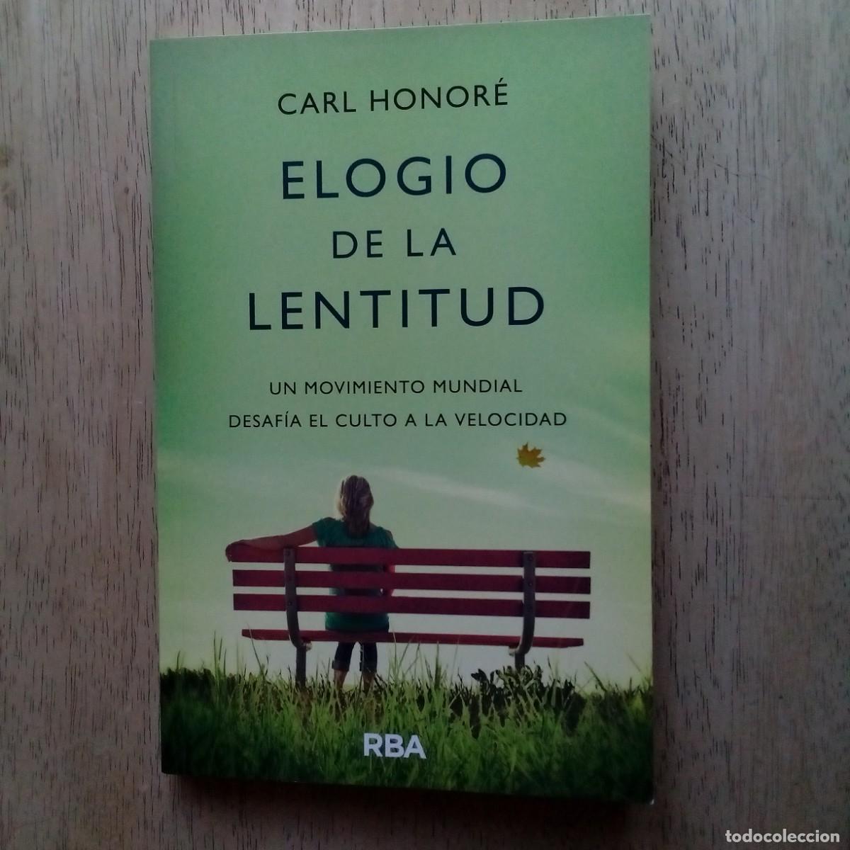 Libros de segunda mano: Elogio de la lentitud. Carl Honor&eacute; - Foto 1