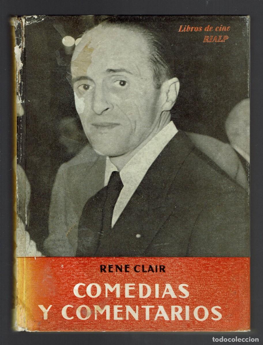 Libros de segunda mano: COMEDIAS Y COMENTAROS, POR RENE CLAIR. 1961. (4.3) - Foto 1