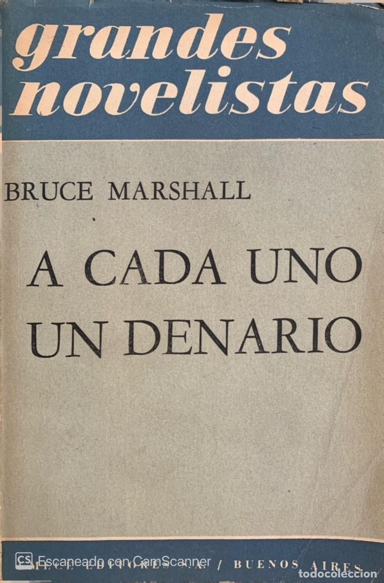 Libros de segunda mano: A CADA UNO UN DENARIO Bruce Marshall - Foto 1