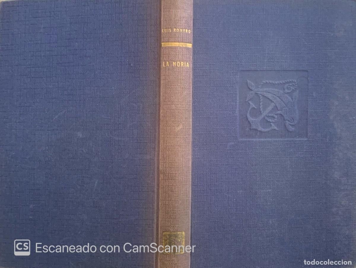 Libros de segunda mano: LA NORIA Luis Romero - Foto 1