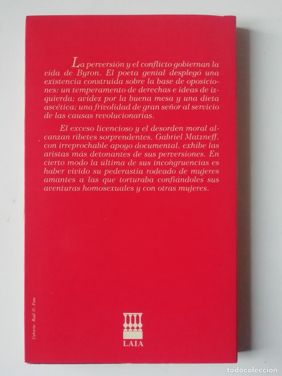 Libros de segunda mano: LORD BYRON. LA PERVERSI&Oacute;N DIARIA - GABRIEL MATZNEFF - ED. LAIA 1987 - Foto 2