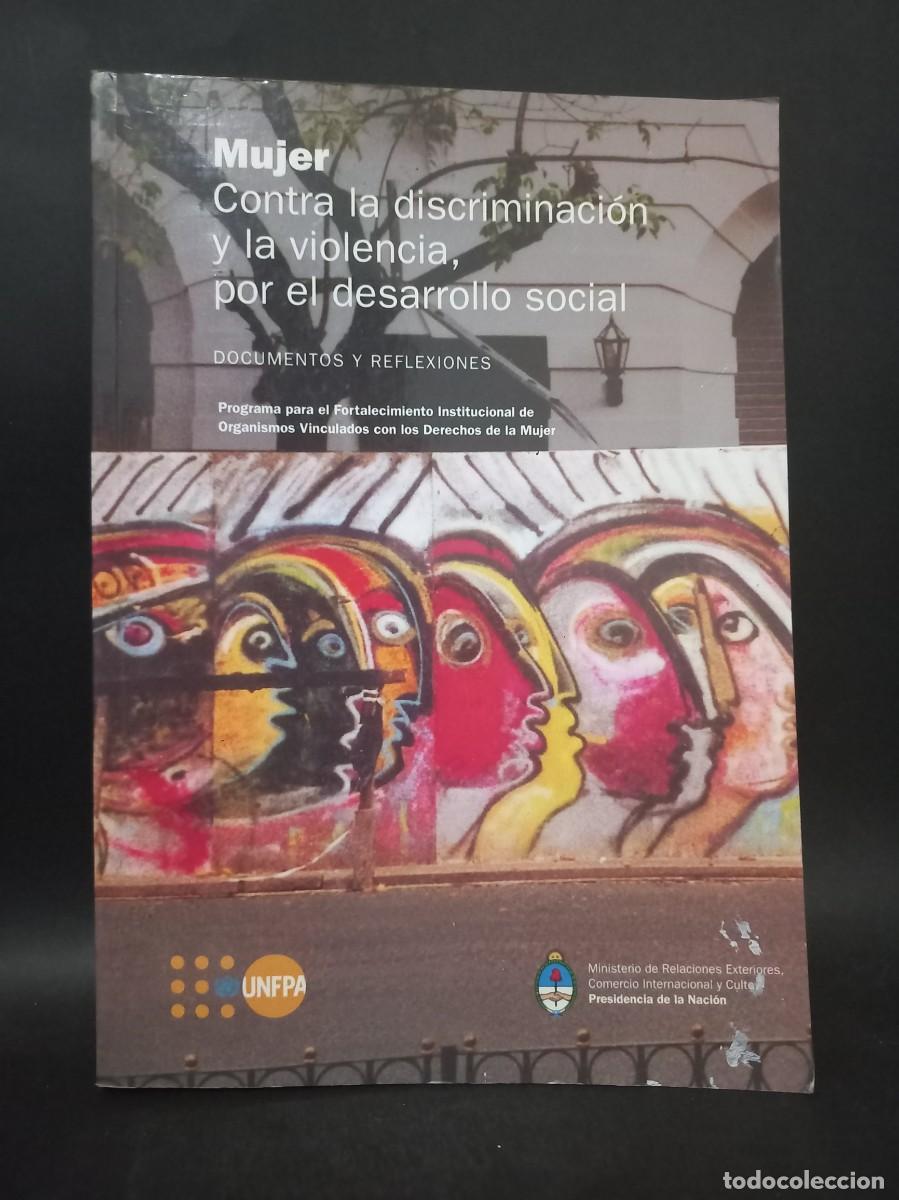 Second hand books: UNFPA - MUJER: CONTRA LA DISCRIMINACI&Oacute;N Y LA VIOLENCIA, POR EL DESARROLLO SOCIAL - 2007