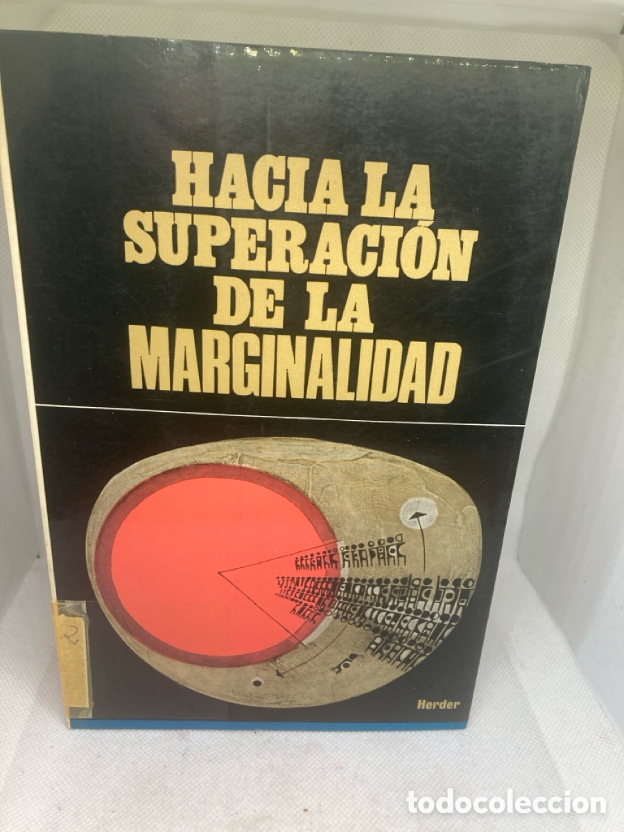Libros de segunda mano: HACIA LA SUPERACI&Oacute;N DE LA MARGINALIDAD - Foto 1