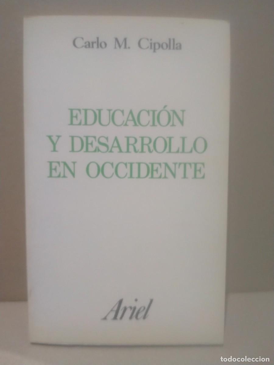 Libros de segunda mano: CARLO M. CIPOLLA. EDUCACI&Oacute;N Y DESARROLLO EN OCCIDENTE .ARIEL - Foto 1