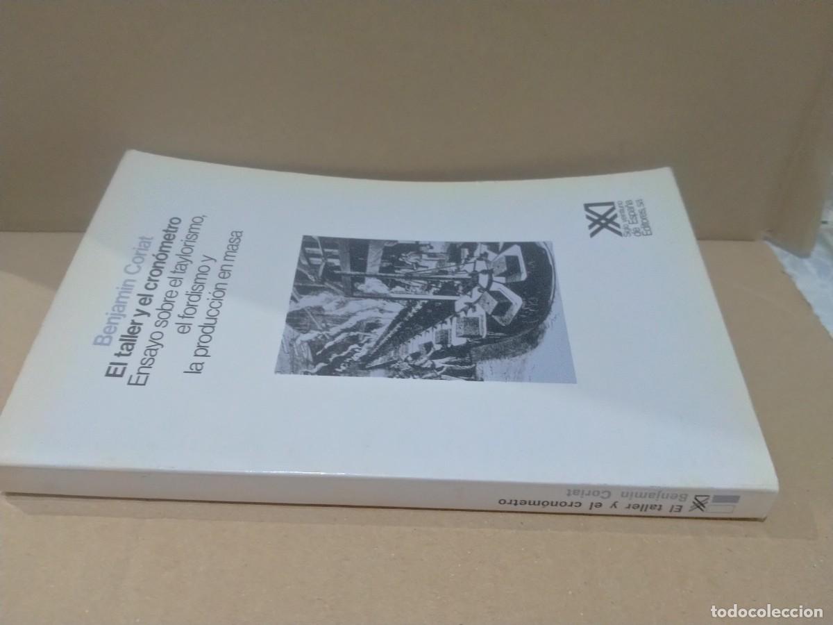 Libros de segunda mano: BENJAM&Iacute;N CORIAT. EL TALLER Y EL CRON&Oacute;METRO .SIGLO XXI - Foto 6