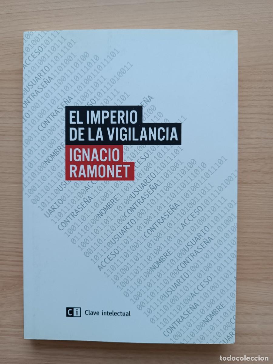 Libros de segunda mano: El imperio de la vigilancia - Ignacio Ramonet. Clave intelectual - Foto 1