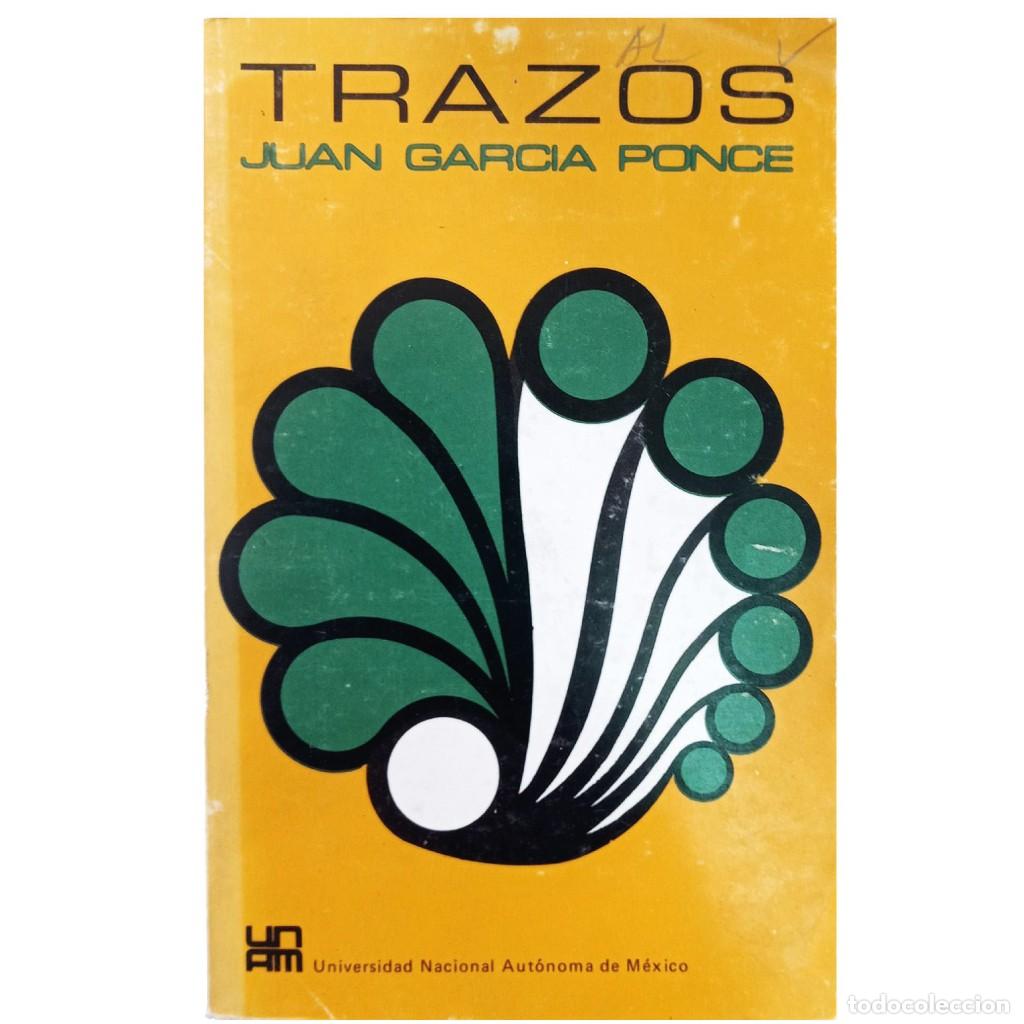 Libros de segunda mano: TRAZOS. Garc&iacute;a Ponce, Juan - Foto 1