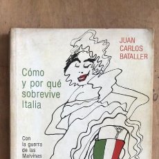 Libros de segunda mano: COMO Y POR QUE SOBREVIVE ITALIA - BATALLER, JUAN CARLOS