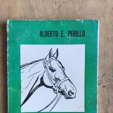 Libros de segunda mano: LAS CARRERAS DE CABALLOS - PERILLO, ALBERTO