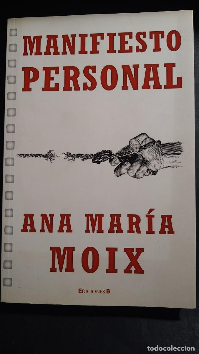 Libros de segunda mano: MANIFIESTO PERSONAL - ANA MAR&Iacute;A MOIX - Foto 1
