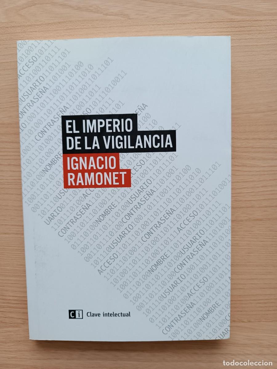 Libros de segunda mano: El imperio de la vigilancia - Ignacio Ramonet. Clave intelectual - Foto 1