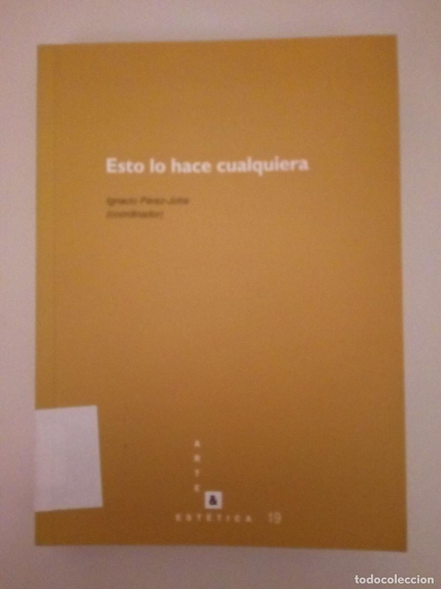 Libros de segunda mano: Esto lo hace cualquiera (Ignacio P&eacute;rez-Jofre, coord.)