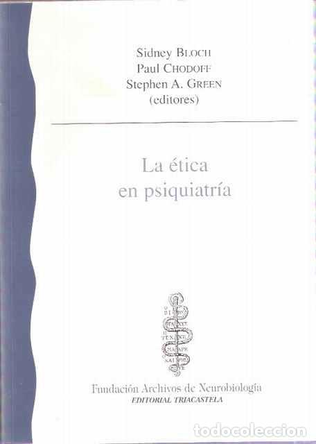 Libros de segunda mano: La &eacute;tica en psiquiatr&iacute;a - Sidney Bloch, Paul Chodoff y Stephen A. Green (eds)