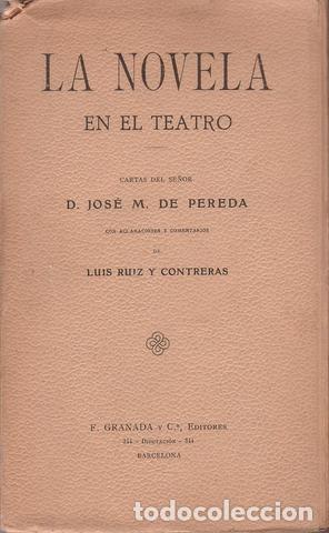 Libros de segunda mano: PEREDA, Jos&eacute; M&ordf; de: LA NOVELA EN EL TEATRO - Foto 1